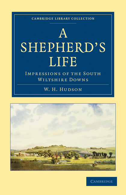 A Shepherd's Life; Impressions of the South Wiltshire Downs (Paperback / softback) 9781108025348