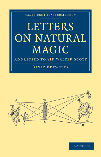 Letters on Natural Magic, Addressed to Sir Walter Scott (Paperback / softback) 9781108025553