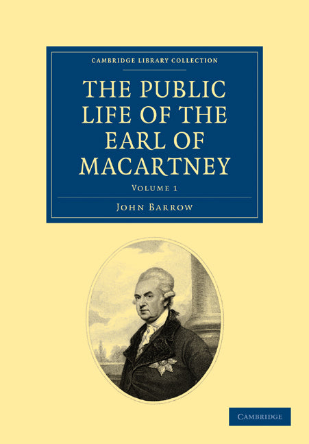 The Public Life of the Earl of Macartney (Paperback / softback) 9781108026192