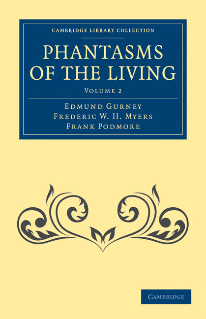Phantasms of the Living (Paperback / softback) 9781108027335