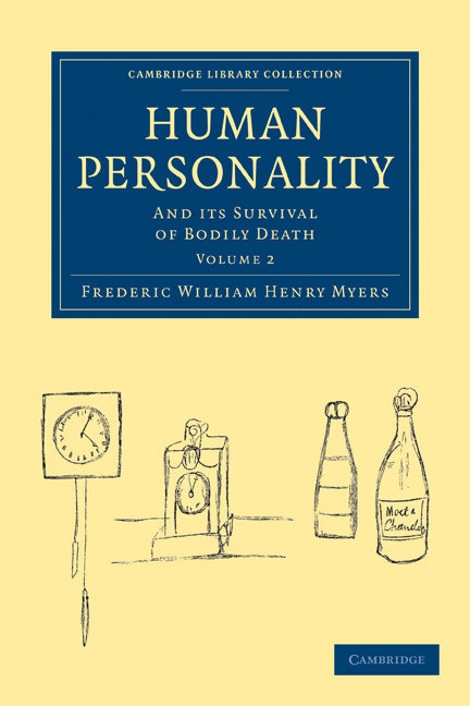 Human Personality; And its Survival of Bodily Death (Paperback / softback) 9781108027366