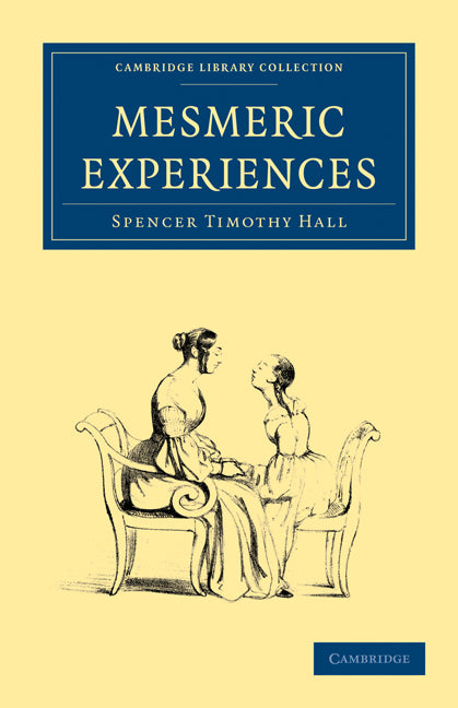 Mesmeric Experiences (Paperback / softback) 9781108027410