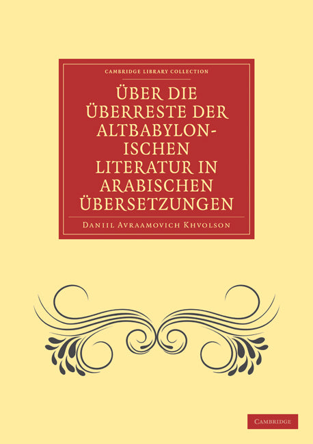 Über die Überreste der Altbabylonischen Literatur in Arabischen Übersetzungen (Paperback / softback) 9781108027465