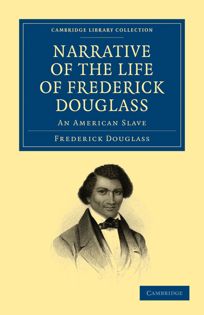 Narrative of the Life of Frederick Douglass; An American Slave (Paperback / softback) 9781108028127