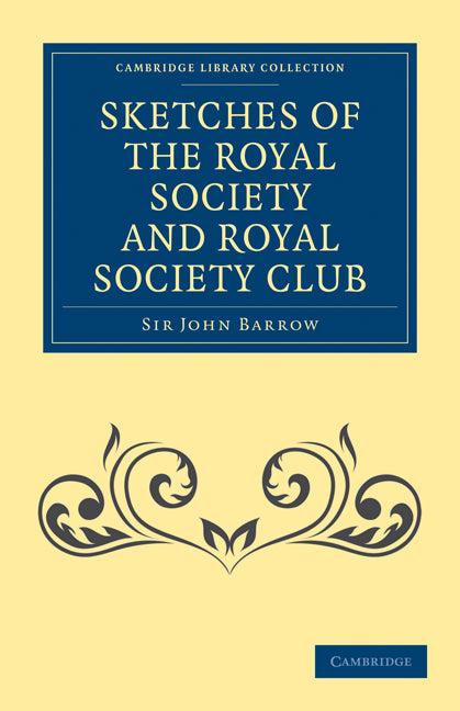 Sketches of the Royal Society and Royal Society Club (Paperback / softback) 9781108028165