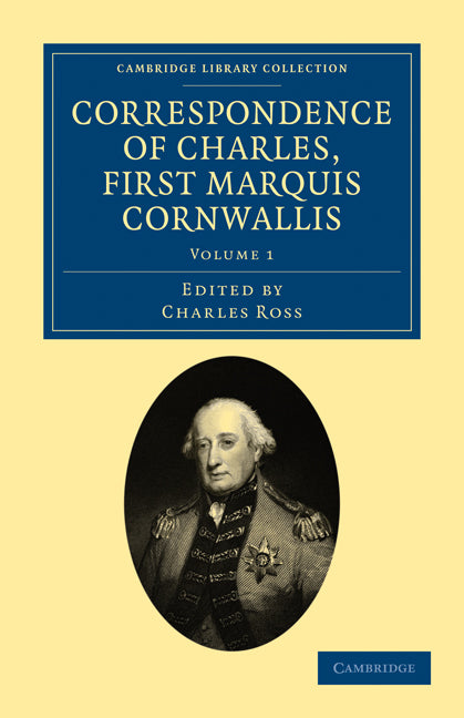 Correspondence of Charles, First Marquis Cornwallis (Paperback / softback) 9781108028226