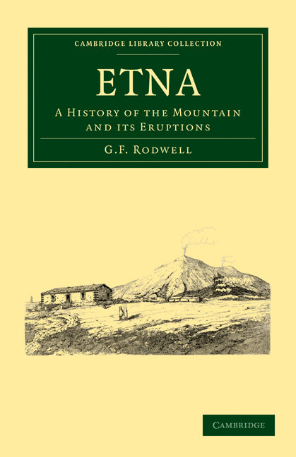 Etna; A History of the Mountain and its Eruptions (Paperback / softback) 9781108028745