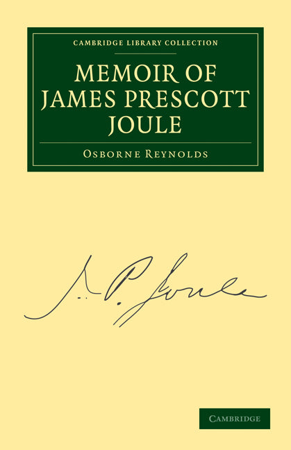 Memoir of James Prescott Joule (Paperback / softback) 9781108028806