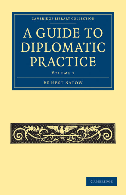A Guide to Diplomatic Practice (Paperback / softback) 9781108028868