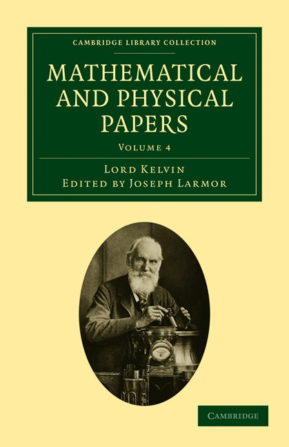 Mathematical and Physical Papers (Paperback / softback) 9781108029018