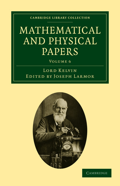 Mathematical and Physical Papers (Paperback / softback) 9781108029032
