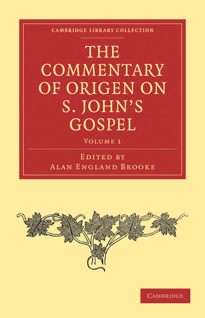 The Commentary of Origen on S. John's Gospel (Paperback / softback) 9781108029551