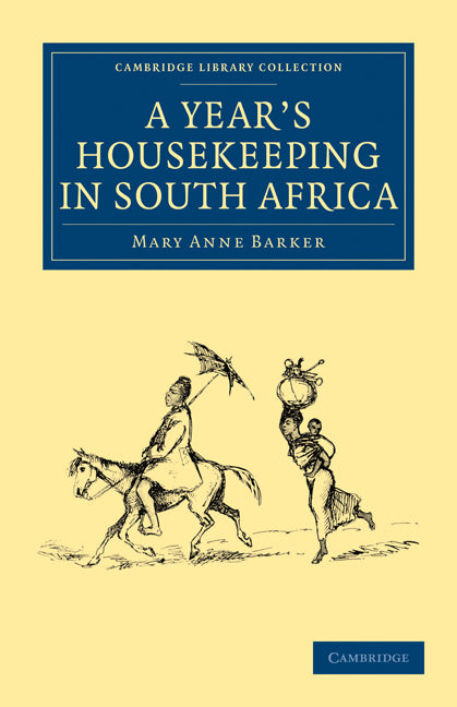 A Year's Housekeeping in South Africa (Paperback / softback) 9781108029629