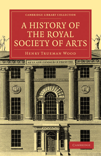 A History of the Royal Society of Arts (Paperback / softback) 9781108029681