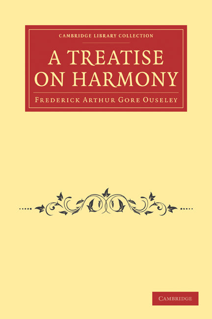 A Treatise on Harmony (Paperback / softback) 9781108030229