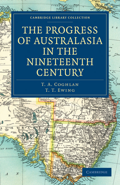 The Progress of Australasia in the Nineteenth Century (Paperback / softback) 9781108030724