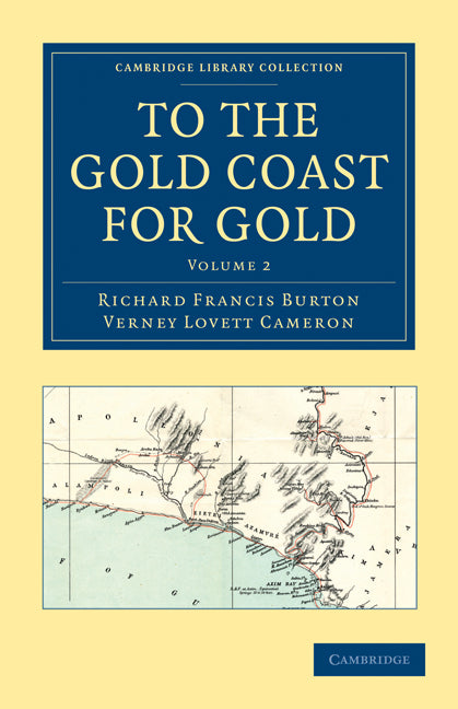 To the Gold Coast for Gold; A Personal Narrative (Paperback / softback) 9781108031431