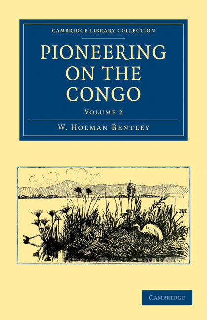 Pioneering on the Congo (Paperback / softback) 9781108031967