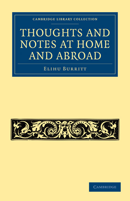 Thoughts and Notes at Home and Abroad (Paperback / softback) 9781108032650