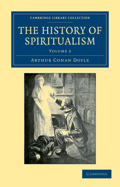The History of Spiritualism (Paperback / softback) 9781108033213