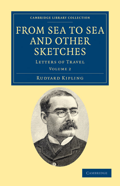 From Sea to Sea and Other Sketches; Letters of Travel (Paperback / softback) 9781108033695