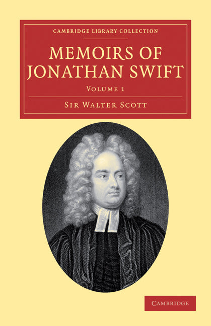 Memoirs of Jonathan Swift, D.D., Dean of St Patrick's, Dublin (Paperback / softback) 9781108034180