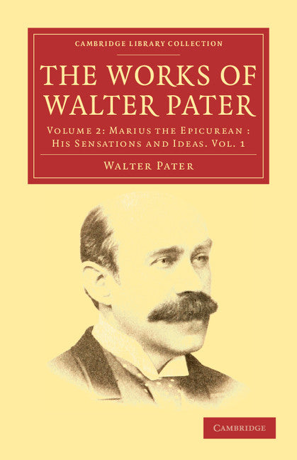 The Works of Walter Pater (Paperback / softback) 9781108034241