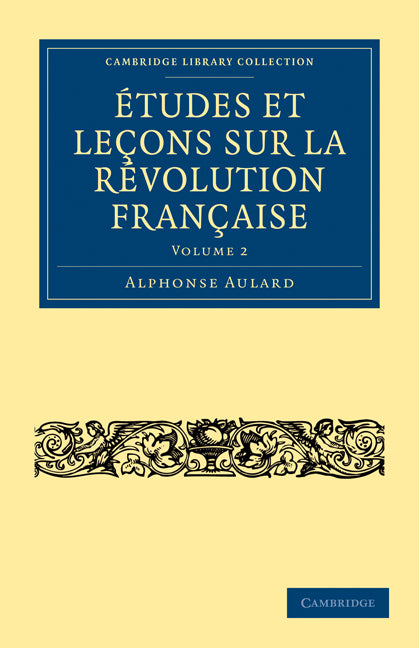 Études et leçons sur la Révolution Française (Paperback / softback) 9781108034982