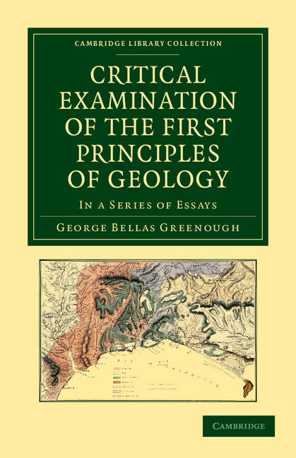 Critical Examination of the First Principles of Geology; In a Series of Essays (Paperback / softback) 9781108035323