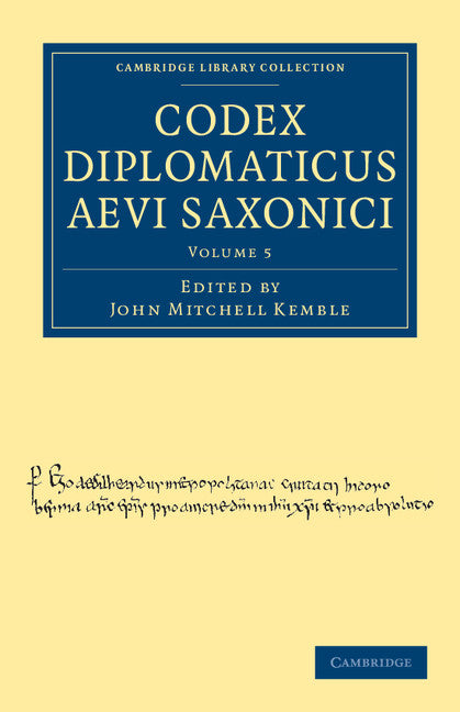 Codex Diplomaticus Aevi Saxonici (Paperback / softback) 9781108035897