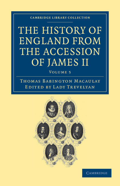 The History of England from the Accession of James II (Paperback / softback) 9781108036054