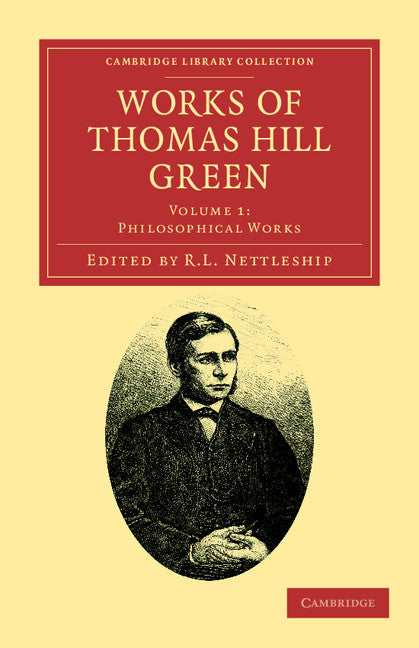 Works of Thomas Hill Green (Paperback / softback) 9781108036801