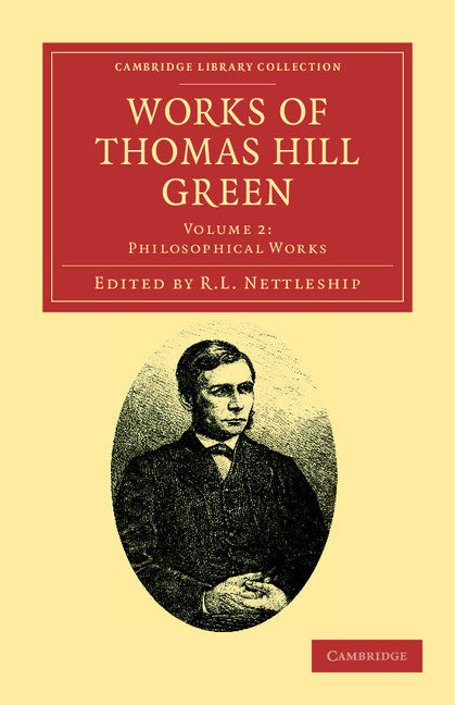 Works of Thomas Hill Green (Paperback / softback) 9781108036818