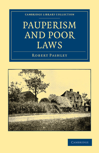 Pauperism and Poor Laws (Paperback / softback) 9781108037006