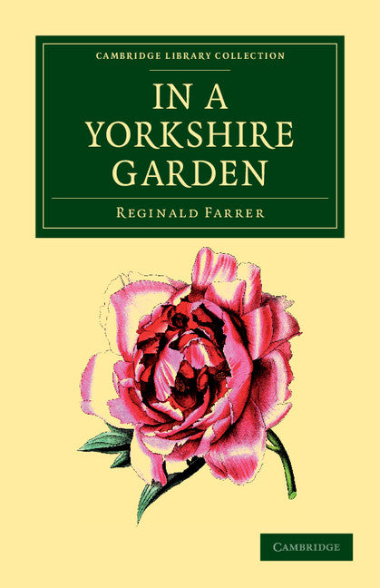 In a Yorkshire Garden (Paperback / softback) 9781108037228