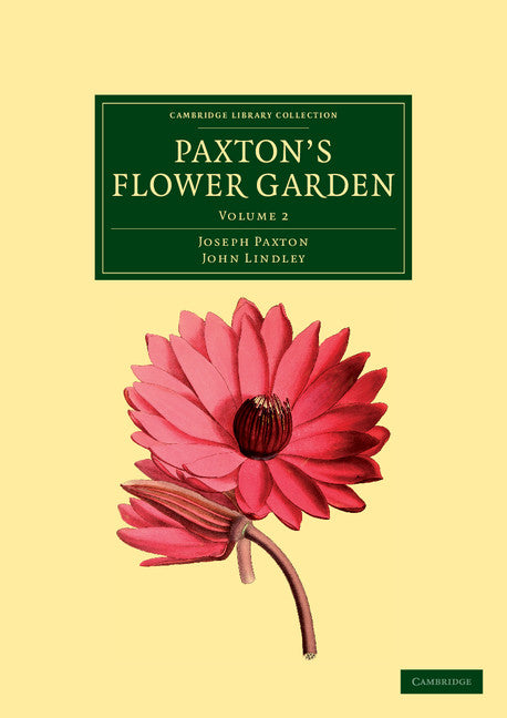 Paxton's Flower Garden (Paperback / softback) 9781108037266