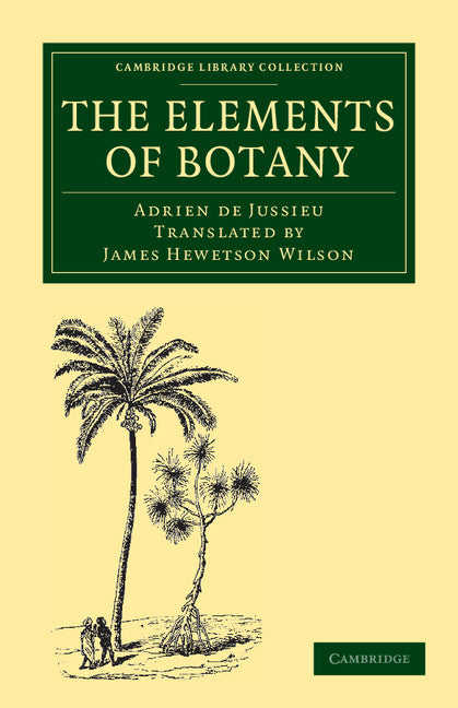 The Elements of Botany (Paperback / softback) 9781108037310
