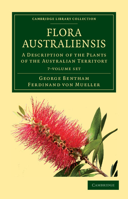 Flora Australiensis 7 Volume Set; A Description of the Plants of the Australian Territory (Multiple-component retail product) 9781108037457