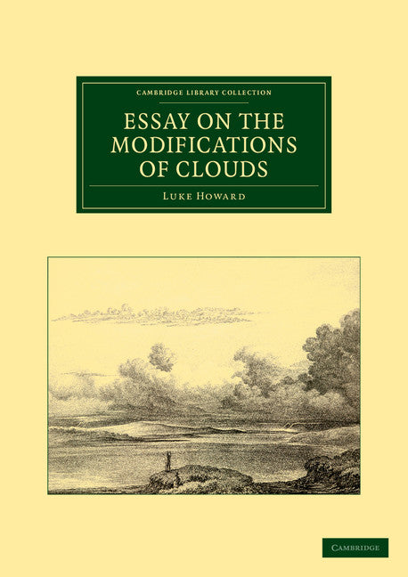 Essay on the Modifications of Clouds (Paperback / softback) 9781108037686