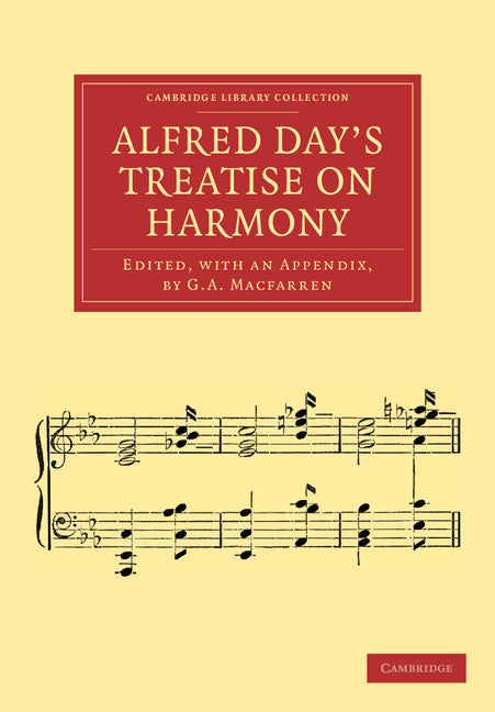 Alfred Day's Treatise on Harmony (Paperback / softback) 9781108038607