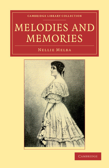 Melodies and Memories (Paperback / softback) 9781108038775