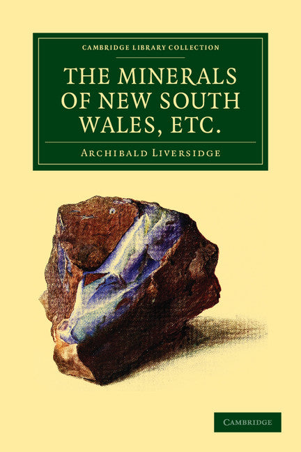 The Minerals of New South Wales, etc. (Paperback / softback) 9781108039055