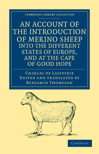 An Account of the Introduction of Merino Sheep into the Different States of Europe, and at the Cape of Good Hope (Paperback / softback) 9781108039154
