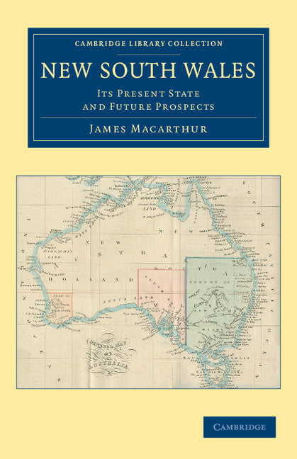 New South Wales; Its Present State and Future Prospects (Paperback / softback) 9781108039321