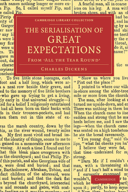 The Serialisation of Great Expectations; From 'All the Year Round' (December 1860–August 1861) (Paperback / softback) 9781108039666