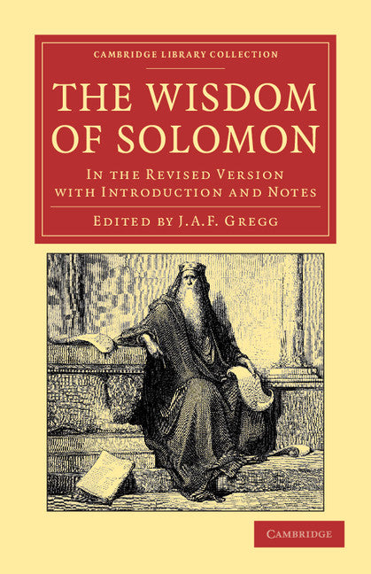 The Wisdom of Solomon; In the Revised Version with Introduction and Notes (Paperback / softback) 9781108039758