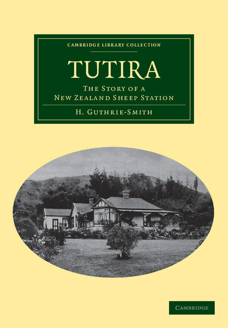 Tutira; The Story of a New Zealand Sheep Station (Paperback / softback) 9781108040013