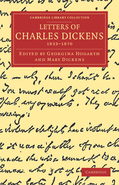 Letters of Charles Dickens; 1833–1870 (Paperback / softback) 9781108040044