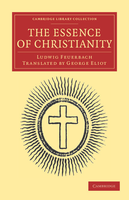 The Essence of Christianity (Paperback / softback) 9781108040310