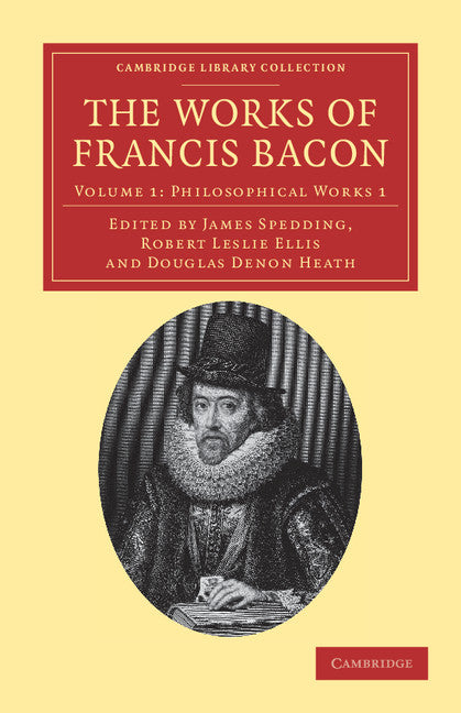 The Works of Francis Bacon (Paperback / softback) 9781108040648